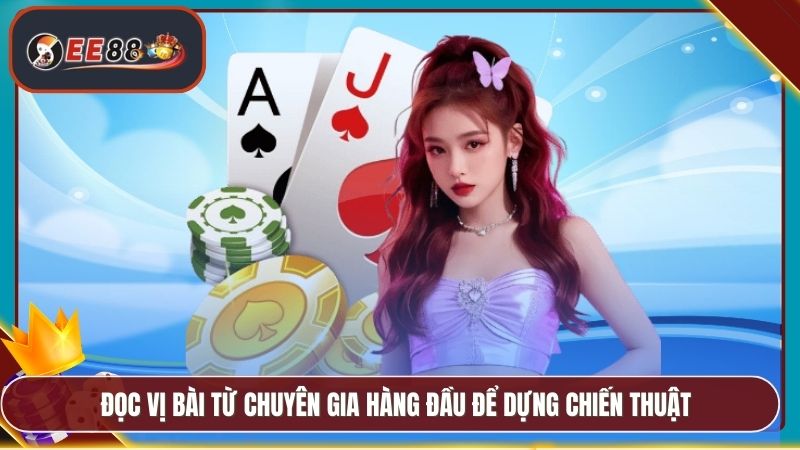 Tiến Lên Miền Nam Đổi Thưởng EE88 - Game Bài Cực Thú Vị 5 Đọc vị bài từ chuyên gia hàng đầu để dựng chiến thuậ